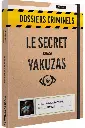 Dossiers Criminels - Le Secret des Yakuzas