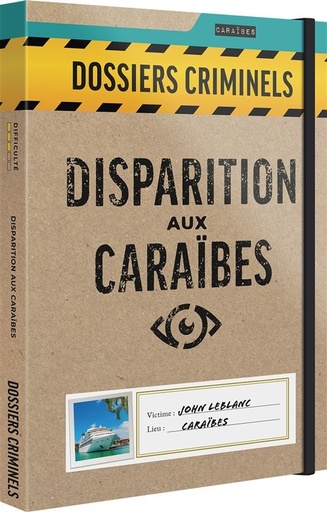 Dossiers Criminels :  Disparition aux Caraïbes